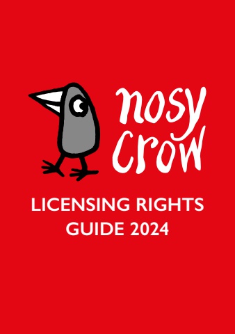 Nosy Crow Licensing Rights Guide 2024