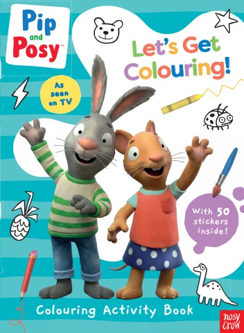 SAMPLE Pip and Posy Let's Get Colouring