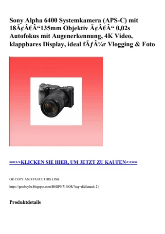 3122 sony alpha 6400 systemkamera  aps-c  mit 18ã¢â€â“135mm objektiv ã¢â€â“ 0 02s autofokus mit augenerk