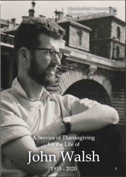 John Walsh 1935-2020: A Service of Thanksgiving 