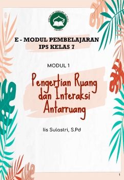 IPS Kelas 7 - Pengertian Ruang dan Interaksi Antar Ruang