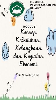 IPS Kelas 7 - Konsep Kebutuhan, Kelangkaan dan Kegiatan Ekonomi