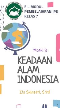 IPS Kelas 7 - KEADAAN ALAM INDONESIA
