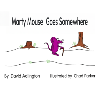 Marty Mouse Goes Somewhere (8.5 x 8.5 in)