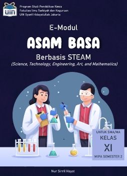 Nur Sirril Hayat - E-Modul Kimia Asam Basa Berbasis STEAM