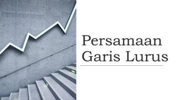 Persamaan Garis Lurus