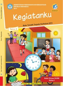 Kelas 1 Tema 3 Buku Siswa - Kegiatanku