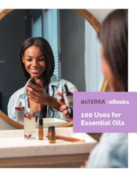 100 Uses for Essential Oils