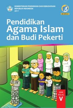 Kelas_05_SD_Pendidikan_Agama_Islam_dan_Budi_Pekerti_Siswa_2017_Neat