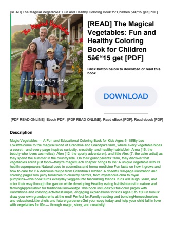 [read] the magical vegetables fun and healthy coloring book for children 5ã¢â€â“15 get [pdf]