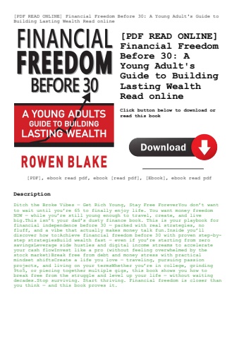 [pdf read online] financial freedom before 30 a young adult's guide to building lasting wealth read