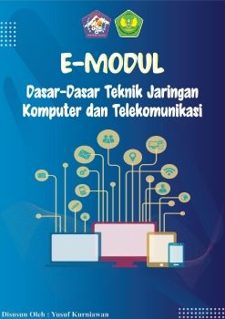 E-Modul Proses Bisnis Di Bidang Teknik Jaringan Komputer dan Telekomunikasi Kelas X