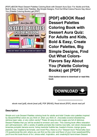[pdf] ebook read dessert palettes coloring book with dessert aura quiz for adults and kids  bold & e