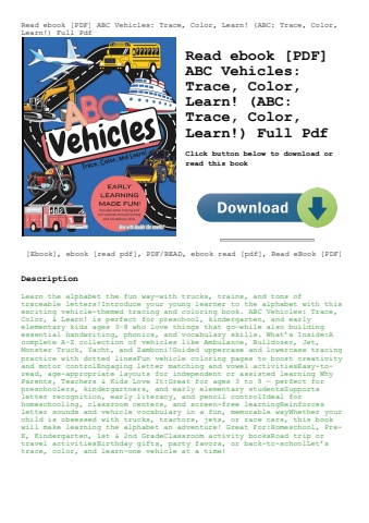read ebook [pdf] abc vehicles trace  color  learn! (abc trace  color  learn!) full pdf