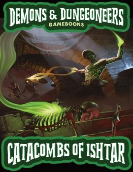 Demons & Dungeoneers! Catacombs of Ishtar