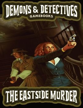 Demons & Detectives! The Eastside Murder