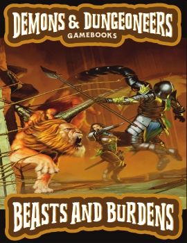 Demons & Dungeoneers! Beasts and Burdens
