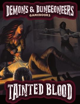 Demons & Dungeoneers! Tainted Blood