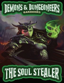 Demons & Dungeoneers! The Soul Stealer