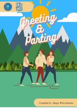 Modul Pembelajaran Guna Menunjang Pembelajaran Online | Materi Greeting and Parting | Bagas Wira Sasmita PBI MATDEV UMPRI