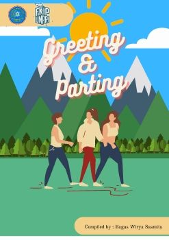Modul pembelajaran berbasis E-book Greeting and Parting| Bagas wira Sasmita (34) Tugas Matdev PBI UMPRI