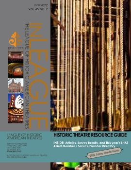 Fall 2022 inLEAGUE with Historic Theatre Resource Guide/Allied Member Directory