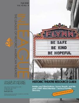 Fall 2020 inLEAGUE with Historic Theatre Resource Guide/Allied Member Directory