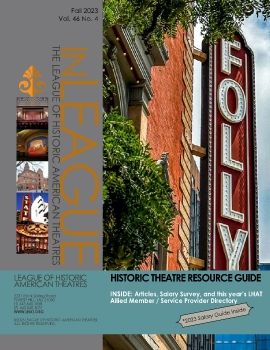 Fall 2023 inLEAGUE with Historic Theatre Resource Guide/Allied Member Directory