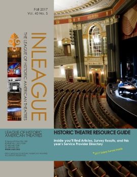 November 2017 inLEAGUE with Historic Theatre Resource Guide/Allied Member Directory