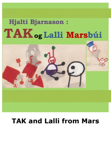 TAK and Lalli from Mars - Icelandic and English