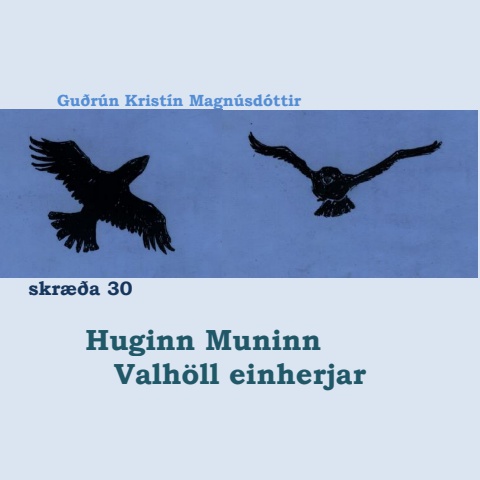 Odsmal 30 Huginn Muninn Valholl einherjar english