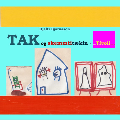 TAK og skemmtitækin