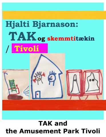 TAK and the Amusement Park Tivoli - Icelandic and English