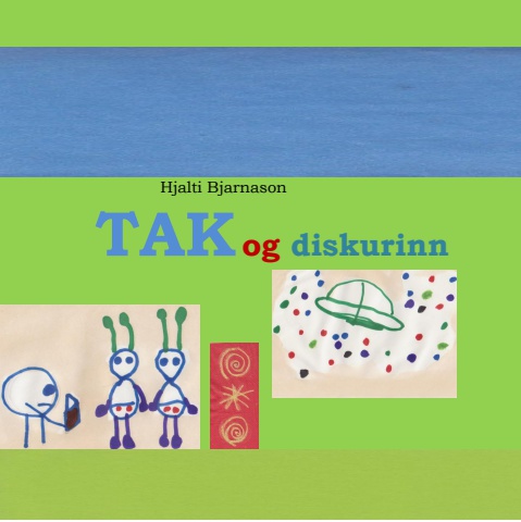 TAK og diskurinn