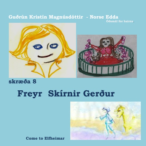 Odsmal 8 Freyr Skirnir Gerdur - poem Skirnismal english