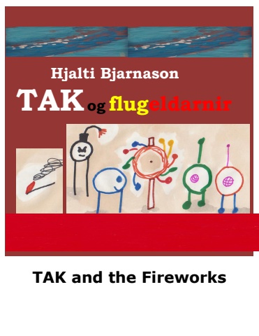 TAK and the Fireworks - Icelandic and English