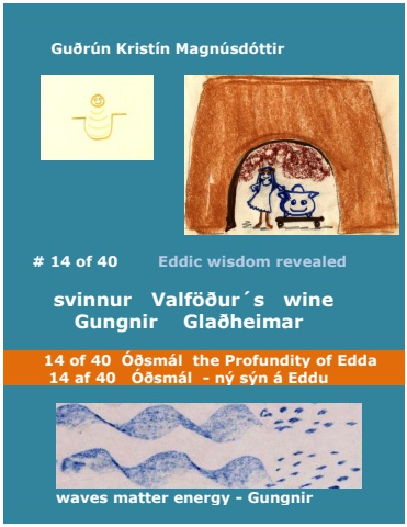 Svinnur, Valföður's Wine, Gungnir, Glaðheimar - Icelandic and English