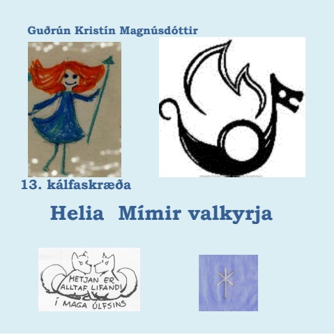 Odsmal 13 Helja Mimir valkyrja icelandic