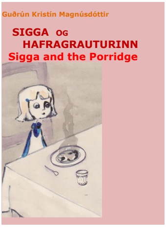 Sigga and the Porridge - Icelandic and English