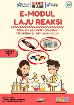 E-MODUL BERBASIS DISCOVERY LEARNING TERINTEGRASI PhET SIMULATION PADA MATERI LAJU REAKSI KELAS XI SMA
