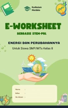 E-WORKSHEET ENERGI DAN PERUBAHANNYA