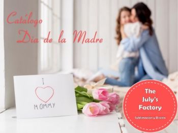 Catalogo Dia de la Madre July's Factory