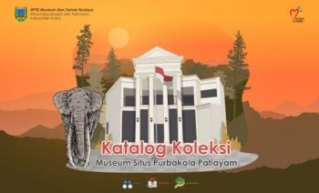 KATALOG KOLEKSI MUSEUM SITUS PURBAKALA PATIAYAM