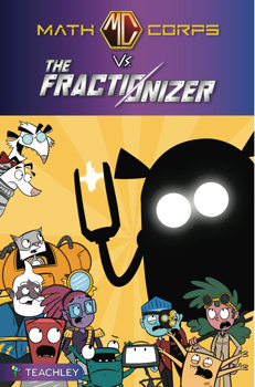 Teachley Math Corps versus the Fractionizer