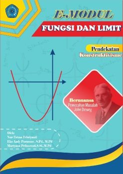 E-MODUL FUNGSI DAN LIMIT DENGAN PENDEKATAN KONSTRUKTIVISME BERNUANSA PEMECAHAN MASALAH JOHN DEWEY