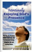 Men Intentionally ENJOYING GOD’S PRESENCE