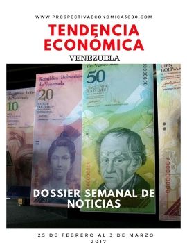 22.TENDENCIA ECONÓMICA Venezuela 25 al 03 de marzo 2017