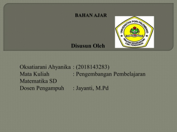 BAHAN AJAR PENGEMBANGAN MATEMATIKA_OKSATIARANI AHYANIKA 2018143283_6B PGSD