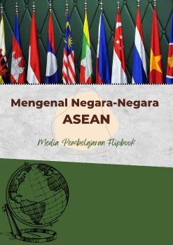 Mengenal Negara-Negara ASEAN_Berbasis Media FilpBook