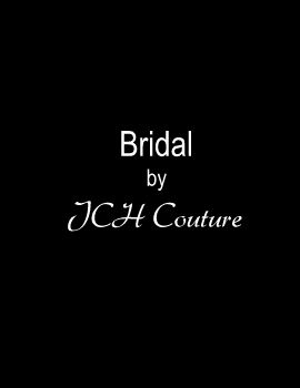 Bridal by JCH Couture Spring 2019 Look Books.